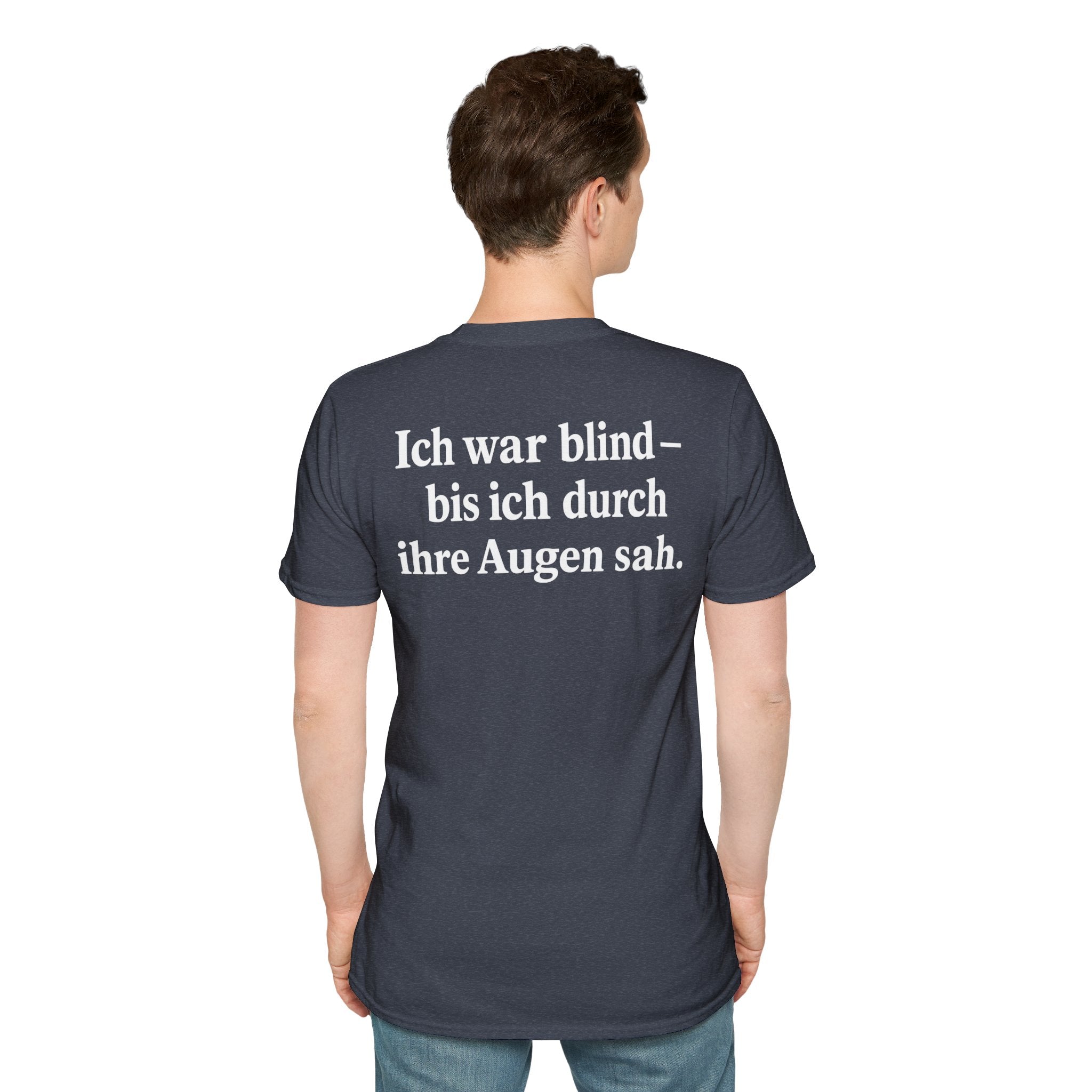 Unisex Softstyle T-Shirt - Ich war blind – bis ich durch ihre Augen sah. – Vegan Statement