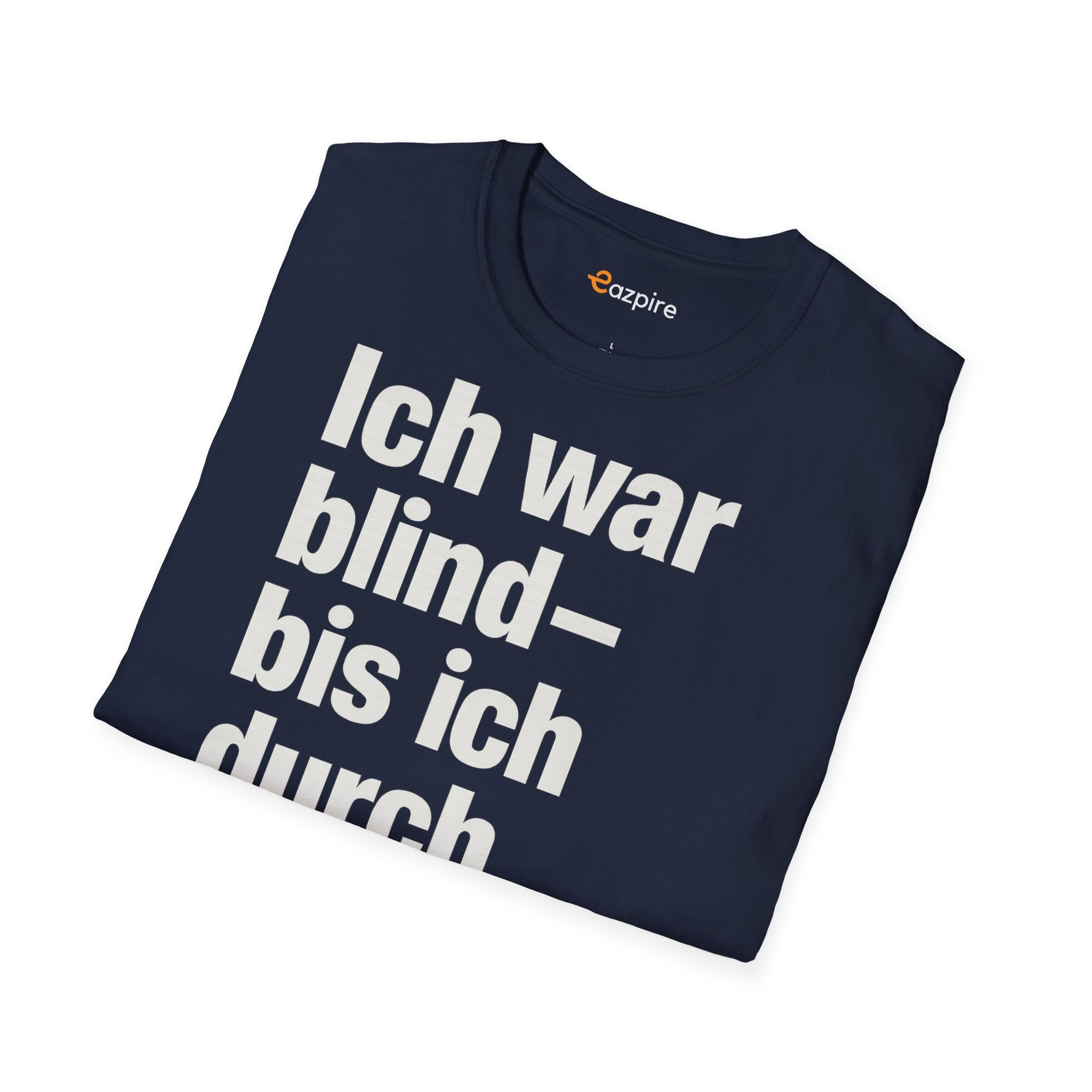 Unisex Softstyle Shirt - Ich war blind – bis ich durch ihre Augen sah. – Vegan Statement