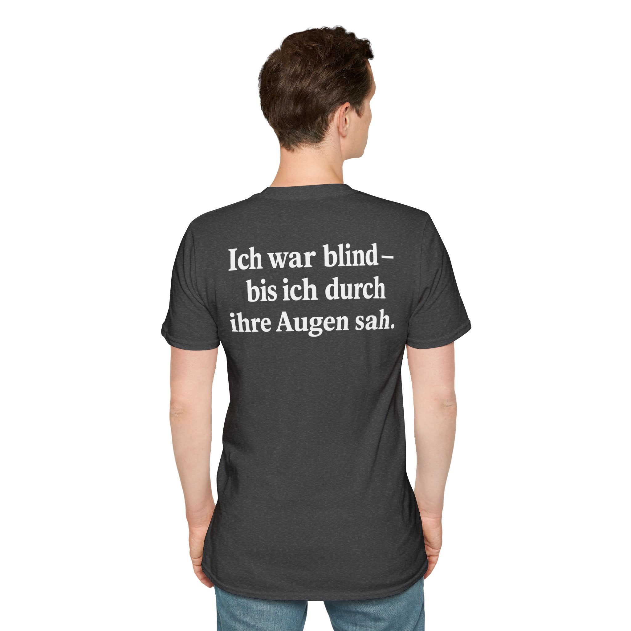Unisex Softstyle T-Shirt - Ich war blind – bis ich durch ihre Augen sah. – Vegan Statement