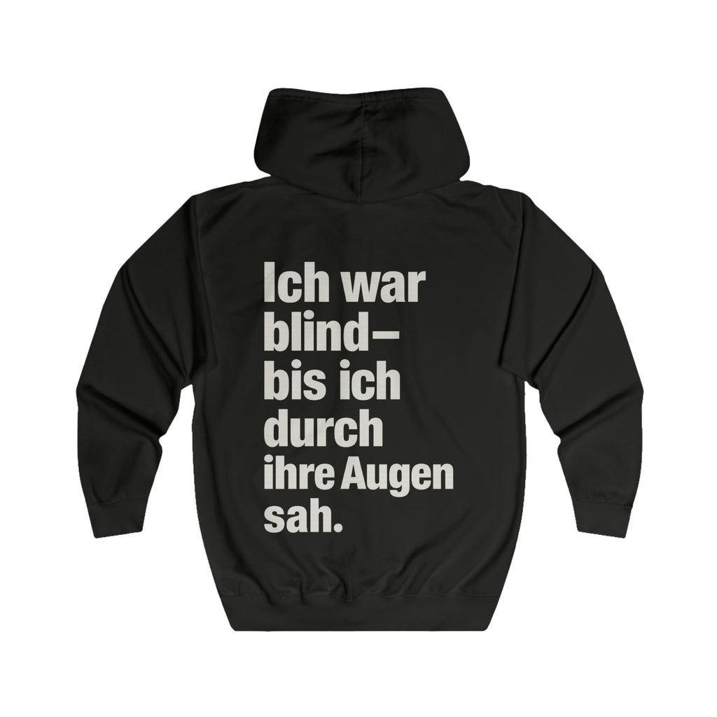 Full Zip-Up Hoodie - Ich war blind - bis ich durch ihre Augen sah. - Vegan Statement