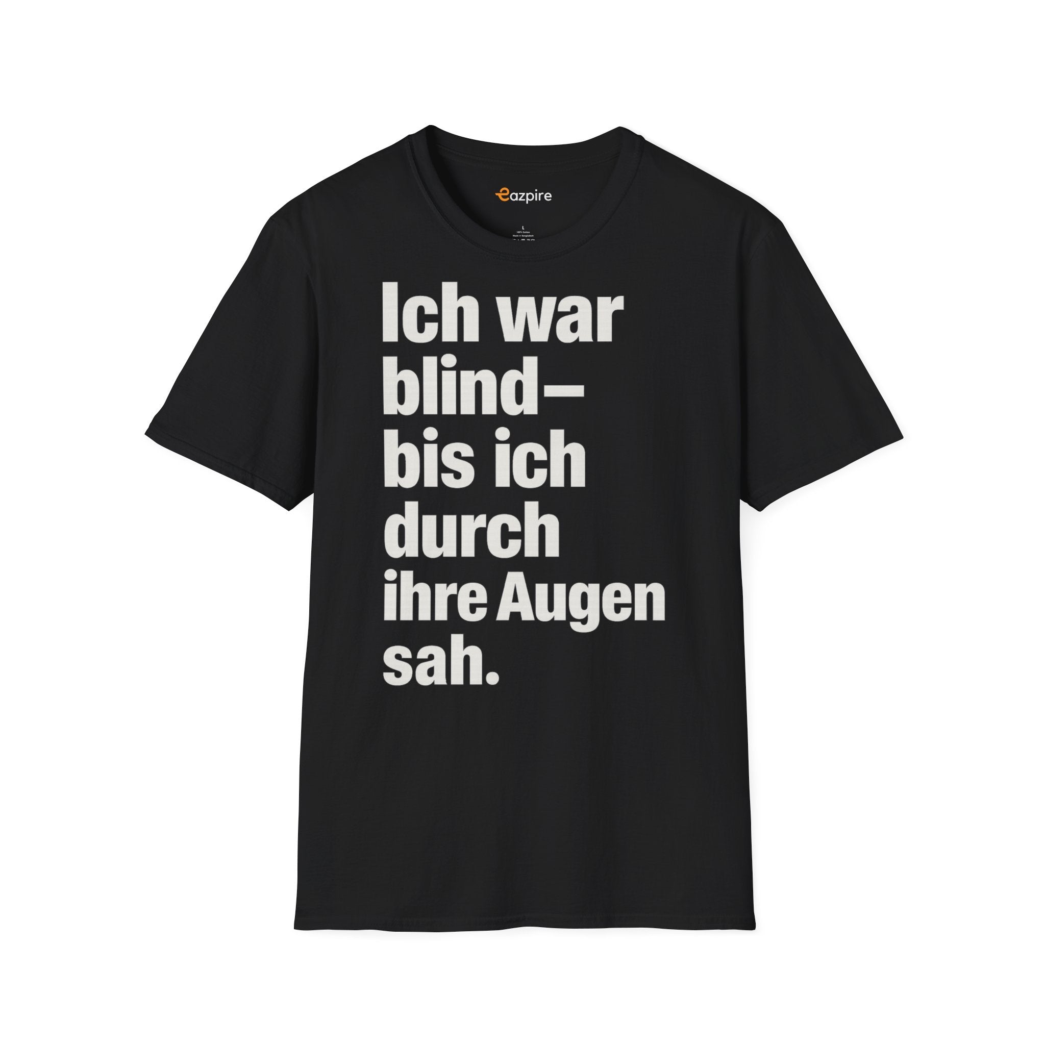 Unisex Softstyle Shirt - Ich war blind – bis ich durch ihre Augen sah. – Vegan Statement