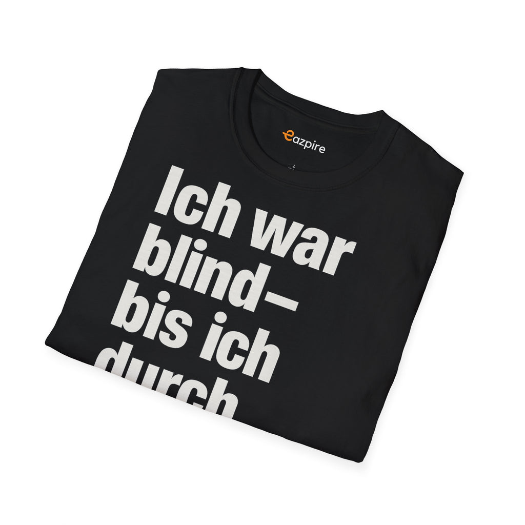 Unisex Softstyle Shirt - Ich war blind – bis ich durch ihre Augen sah. – Vegan Statement