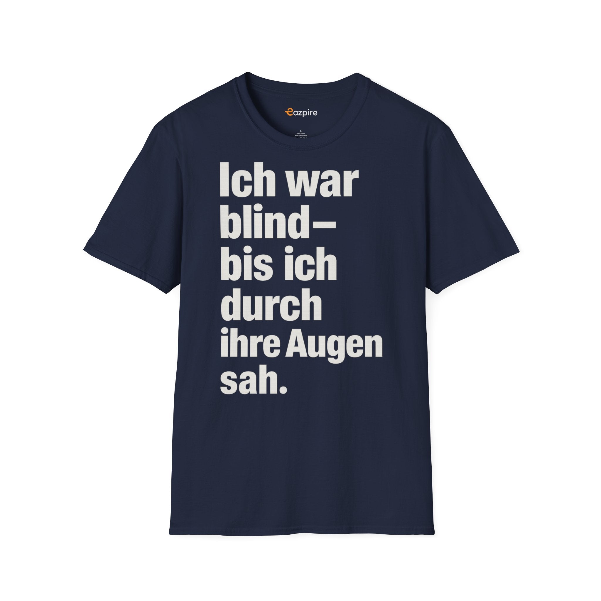 Unisex Softstyle Shirt - Ich war blind – bis ich durch ihre Augen sah. – Vegan Statement