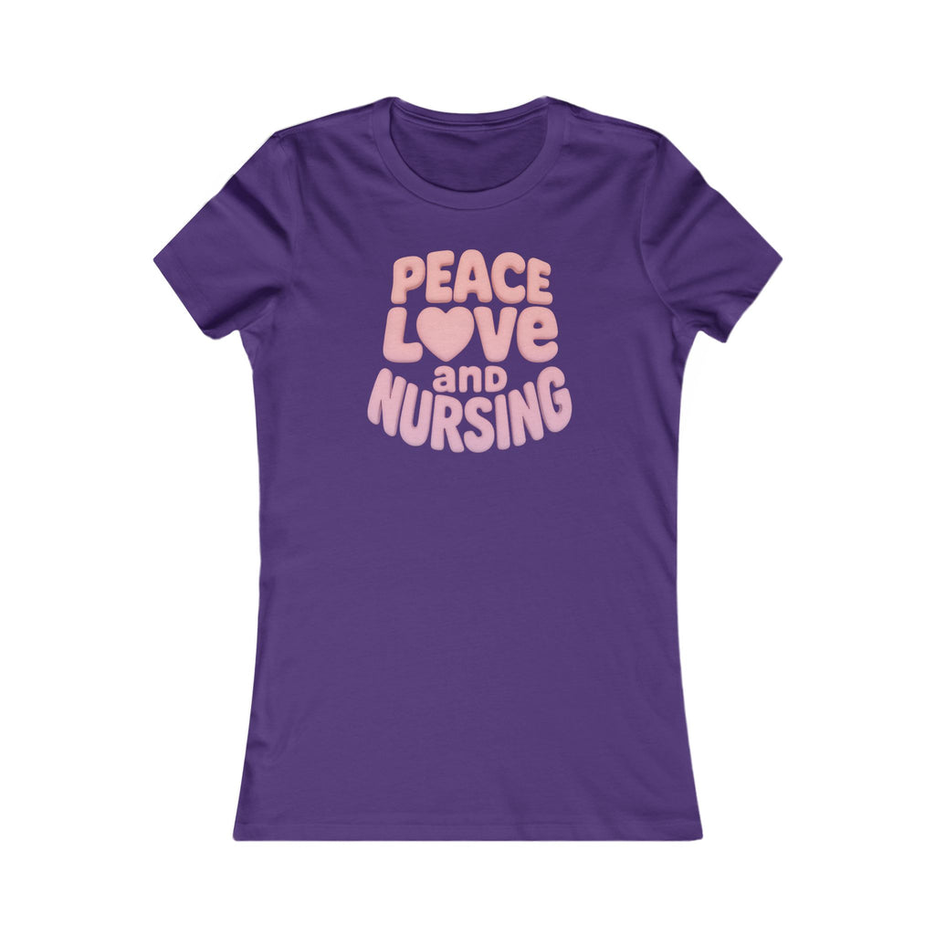Peace, Love, and Nursing Tee - Women's Favorite Graphic T-Shirt, Nurse Gift, Healthcare Apparel