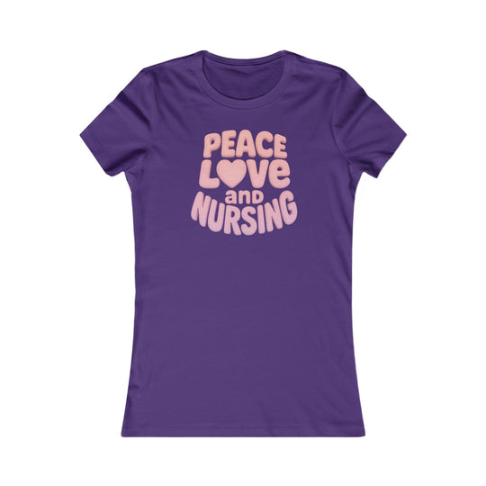 Peace, Love, and Nursing Tee - Women's Favorite Graphic T-Shirt, Nurse Gift, Healthcare Apparel