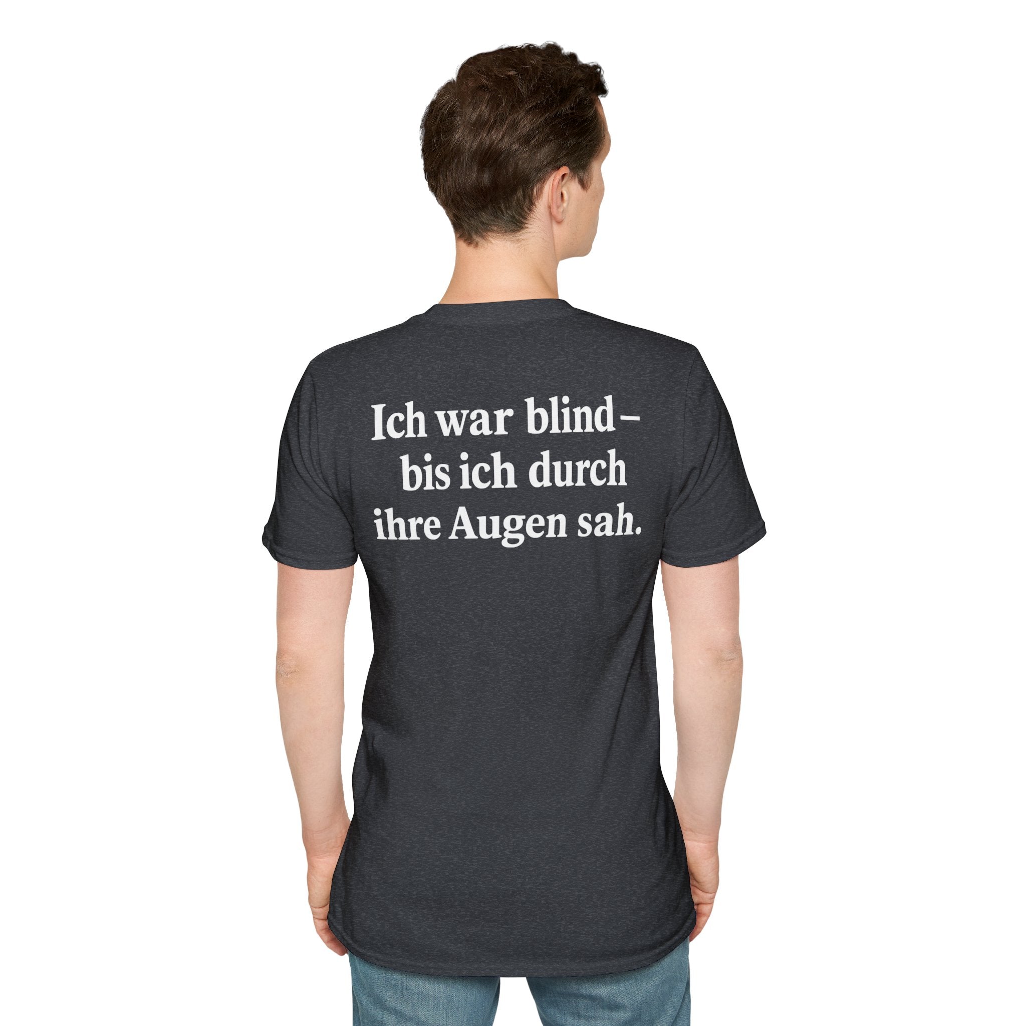 Unisex Softstyle T-Shirt - Ich war blind – bis ich durch ihre Augen sah. – Vegan Statement